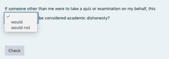 简单的问题显示了这个文本要求学生选择是否会或不会被认为是学术欺骗:如果有人除了我代表我参加测验或考试……